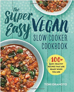 Super Easy Vegan Slow Cooker Cookbook