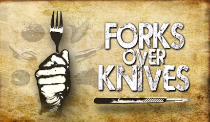 Forks Over Knives